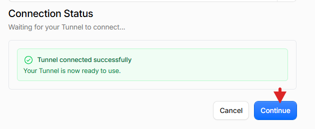 Status Tunnel connected successfully, klik Continue